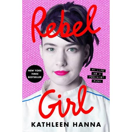 Rebel Girl:Kathleen Hanna for wholesale by HarperCollins