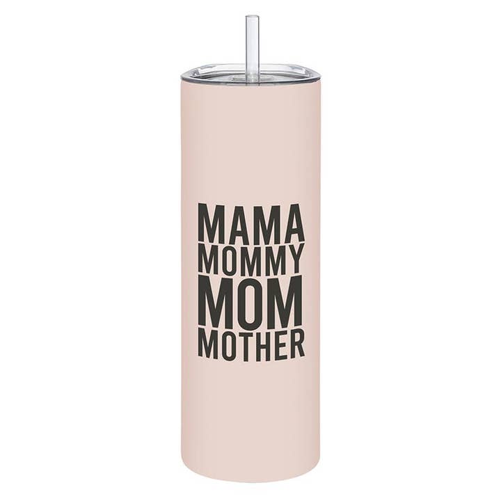 Skinny Tumbler with Straw - Mama for wholesale by Santa Barbara Design Studio by Creative Brands