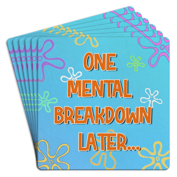 Paper Coaster 6er-Pack One Mental Breakdown Later für den Großhandel von Tipsy Stickers