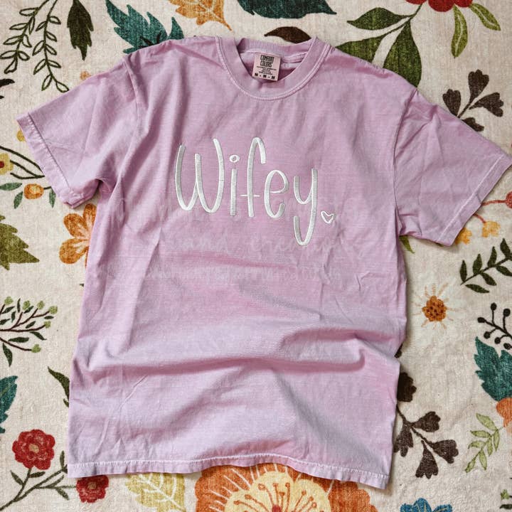 Embroidered Wifey Tee for wholesale by Chandler’s Crafts and Creations