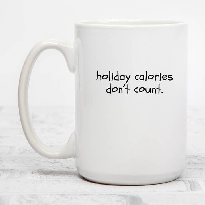Les calories des vacances ne comptent pas | Tasse en céramique de 15 oz pour la vente par Rustic Avenue