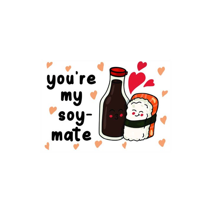 You're my SOY-mate Sushi + Soy Fridge Magnet for wholesale by Kalan