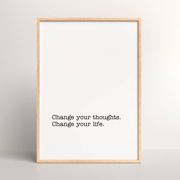 Changez vos pensées Impression murale de luxe pour la vente par Harwill and Fox