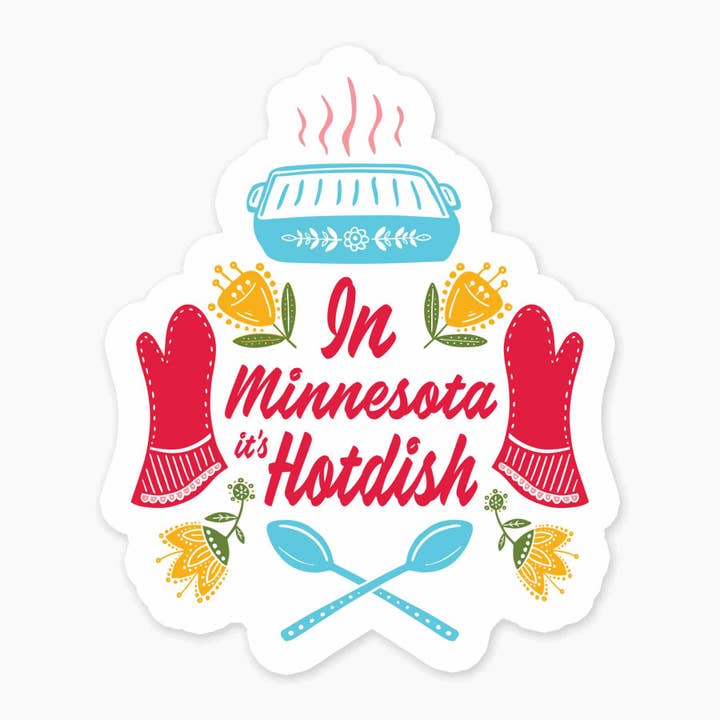 Minnesota Hot Dish - 3” Art Sticker for wholesale by Nice Enough Stickers