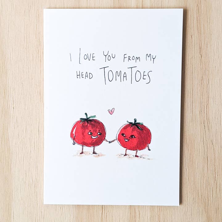 Well Drawn - Wholesale Love Card - I Love You From My Head Tomatoes