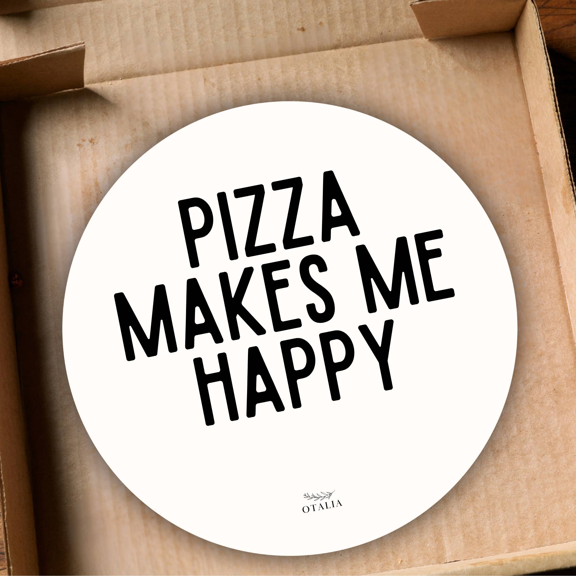 Artikolo - Vendita all'ingrosso Cartelli - Pizza Box: La pizza mi rende felice1