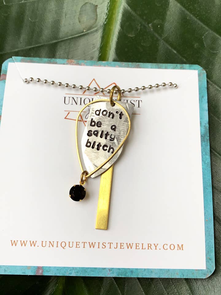 Dont Be A Salty Bitch Necklace for wholesale by Unique Twist Jewelry