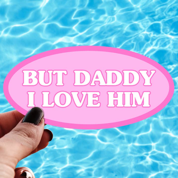 Pretty Toxic Stickers - Wholesale Sticker - But Daddy I Love Him Sticker, y2k Harry Styles, 90s Arie