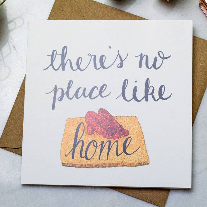 There's no place like home illustrated greetings card, Wizard of Oz moving housewarming card for wholesale by Georgina The Librarian