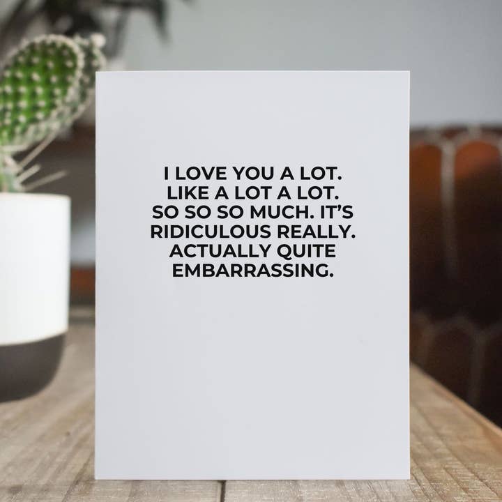 Love You A Lot Valentine/Anniversary Card for wholesale by The Cheeky Press