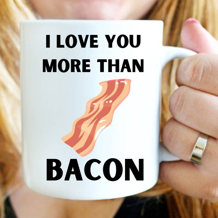 I Love You More Than Bacon, Funny Valentine's Day Mug and other Purchase Wholesale slab bacon. Free Returns & Net 60 Terms on Faire trending on Faire.