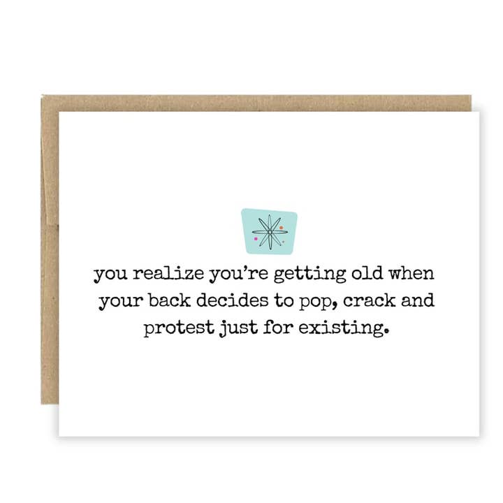 Du indser, at du bliver gammel, når din ryg beslutter sig for at poppe, knække og protestere kort. for engroshandel hos Jolly Rae