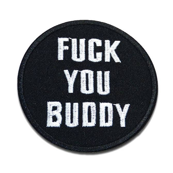 Iron-on Patch - F*ck you buddy biker for wholesale by Catch the Patch