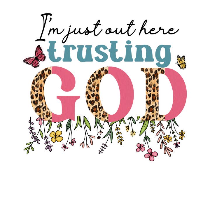 Savannah and James Co - Wholesale Sticker - Trusting God Vinyl, Sticker, 3x3 in