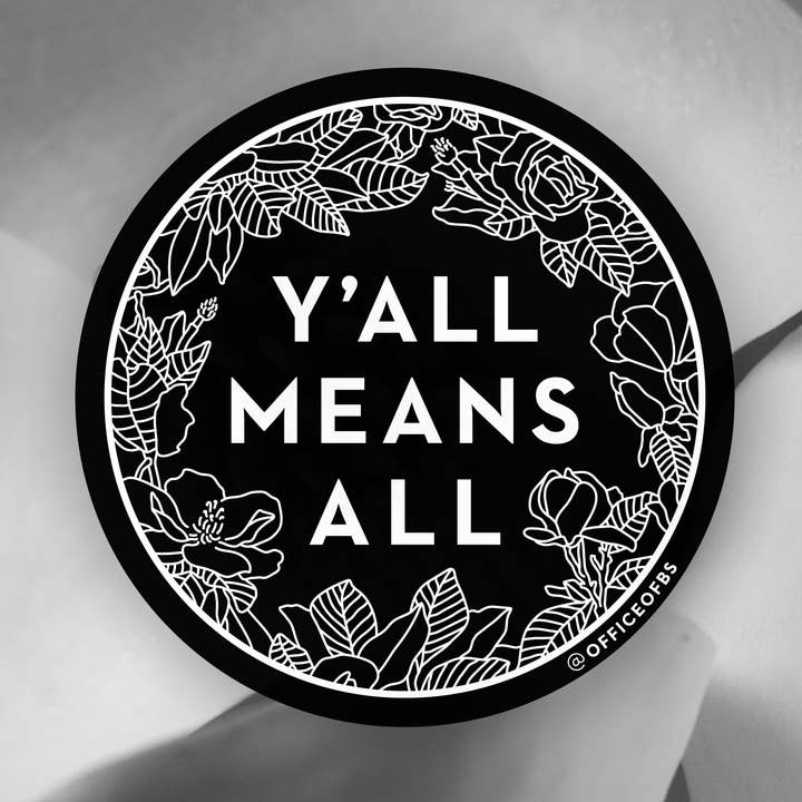 Autocollant Y'all Means All pour la vente par Office of BS