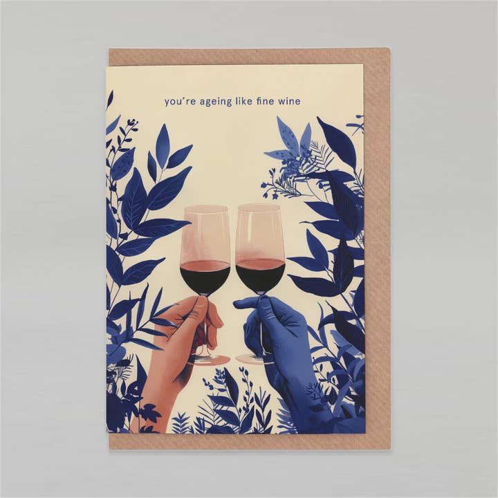 You're ageing like fine wine | Birthday Card | Encouragement for wholesale by Botanopia - gifts , decor and cards for plant lovers