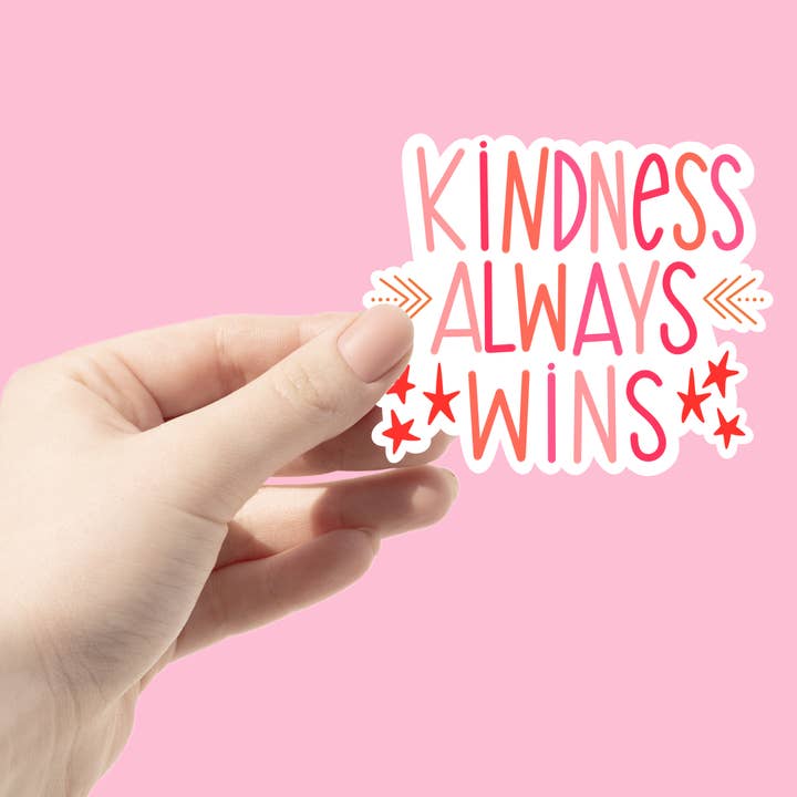 Vriendelijkheid wint altijd inspirerende sticker voor wholesale door Chlo Ranae Co