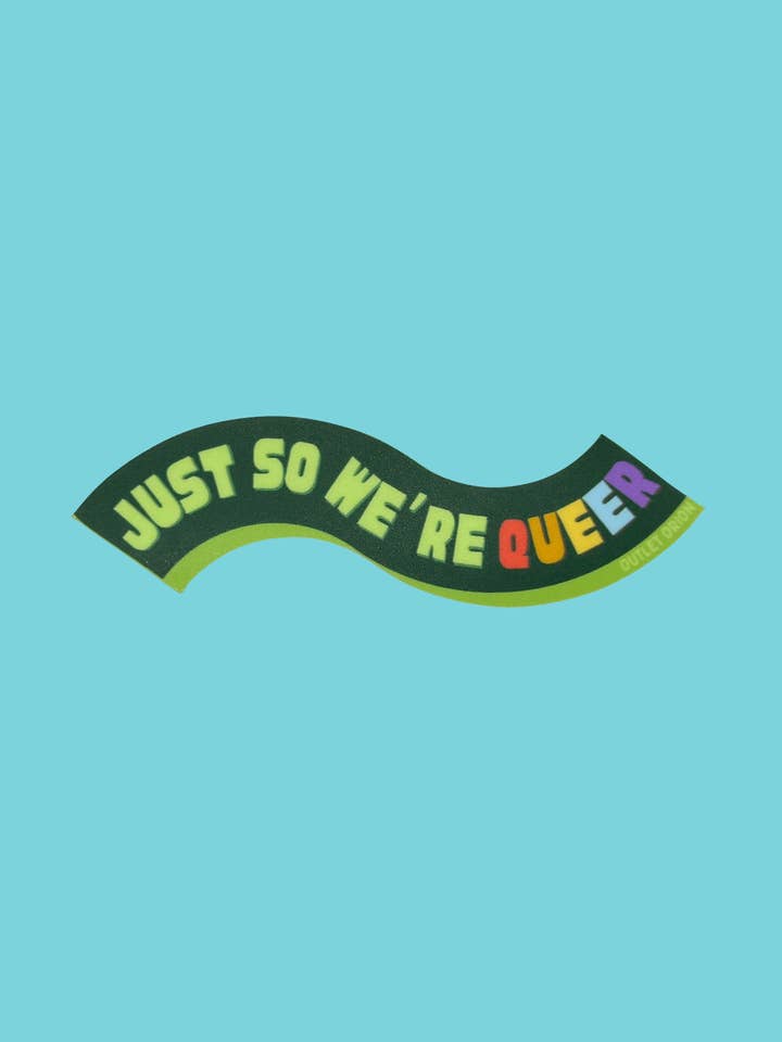 Just So We're Queer Sticker for wholesale by Outlet Orion