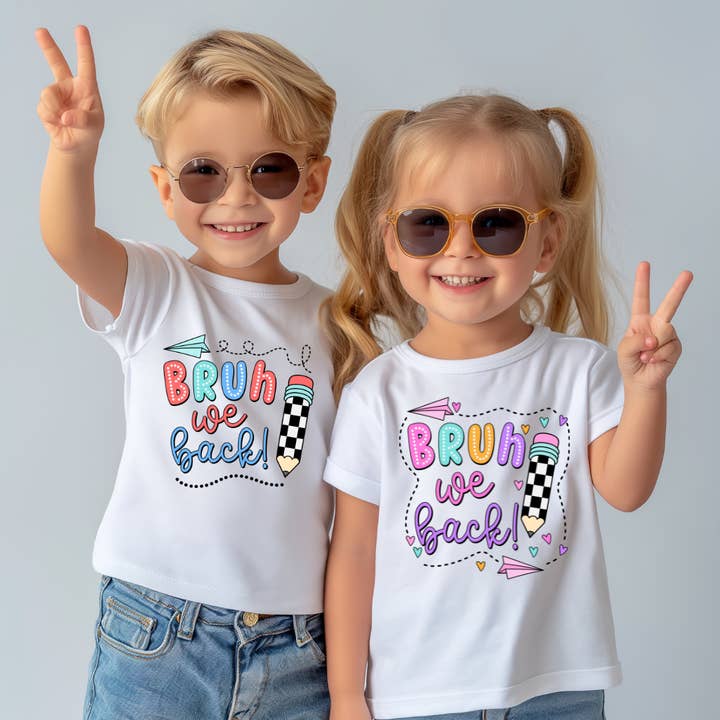 Back To School Clothing - Bruh We Back Tee for wholesale by The Countryside Cottage