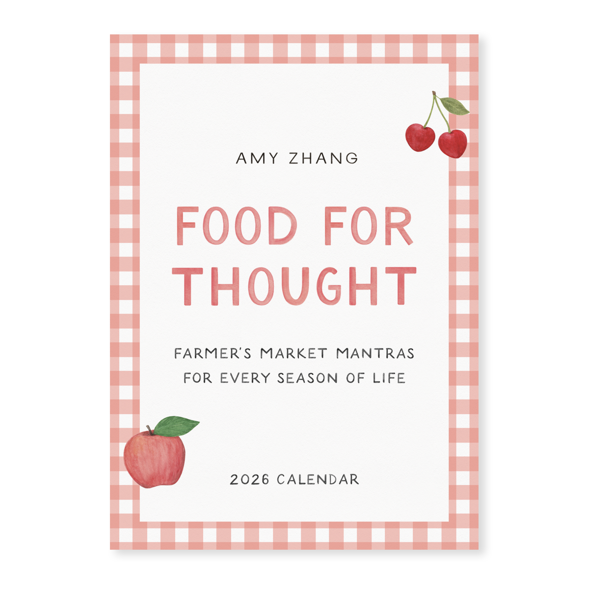 Amy Zhang - Wholesale Calendar - Farmers Market Affirmations — 2026 Kitchen Calendar w Magnet1