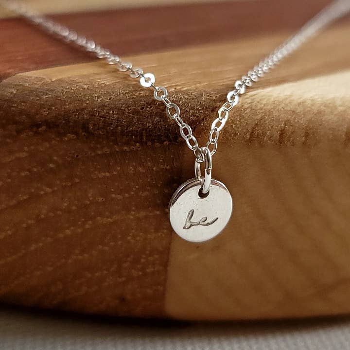 Tiny Just Be 6mm Disc Anxiety Necklace for wholesale by GiGisPetals