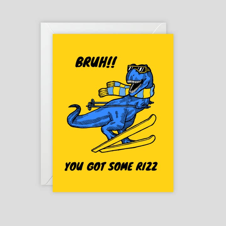 Donkey Laserbeam - Wholesale Everyday Greeting Card - Bruh! You Got Some Rizz (Dinosaur skiing) - Greeting Card