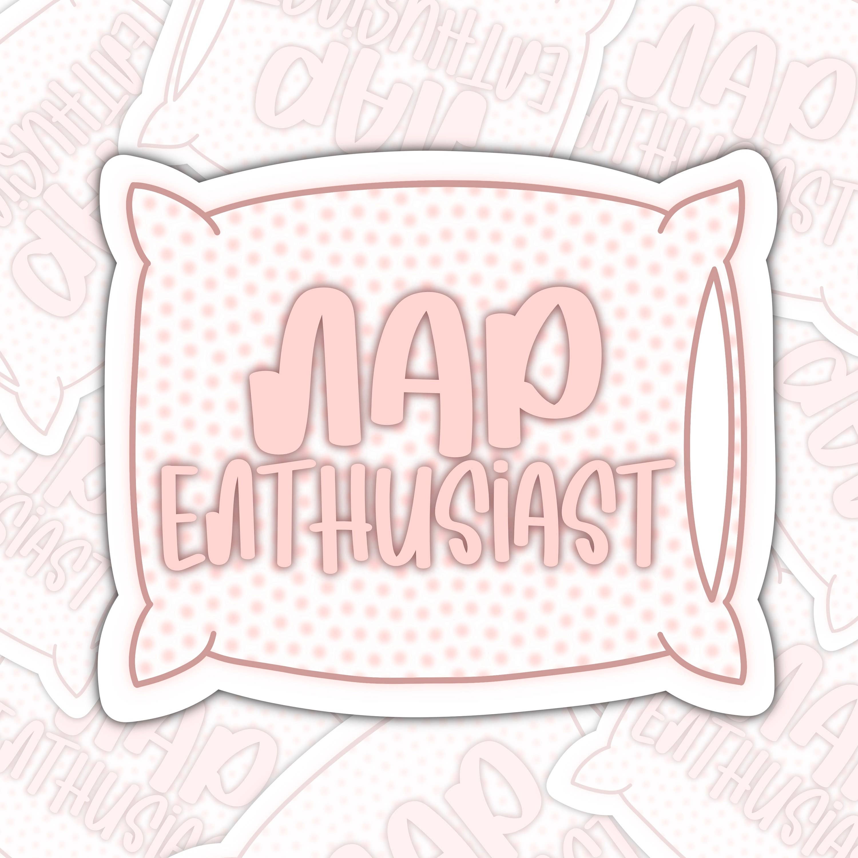 MarissaDDesigns - Wholesale Sticker - Nap Enthusiast Sticker