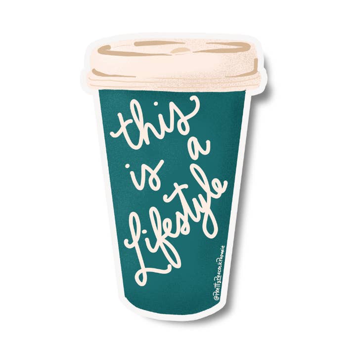 This is a Lifestyle Coffee Cup Vinyl Sticker for wholesale by Pretty Peacock Paperie - Women's Empowerment