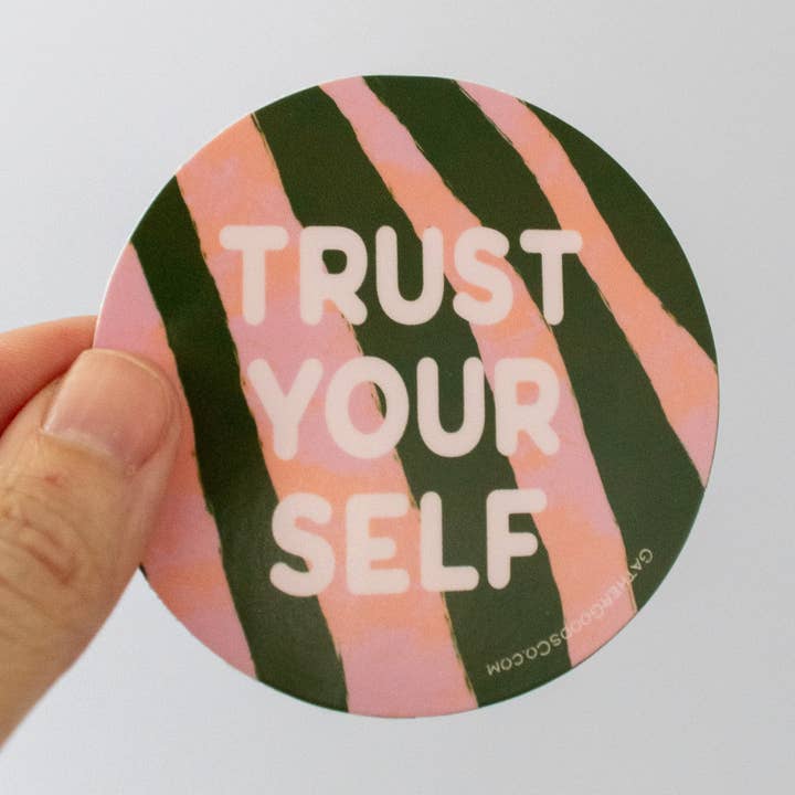 Trust Yourself Sticker for wholesale by Gather Goods Co - Cards, Coasters, Tea Towels, Art, Mugs