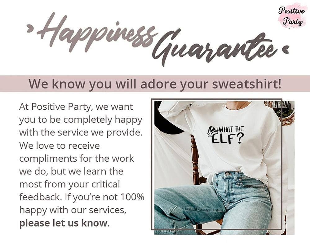 PositiveParty - Wholesale Screen Printed T-Shirt - Women's - Funny What The Elf Christmas 2022 Shirt, Sweatshirt9