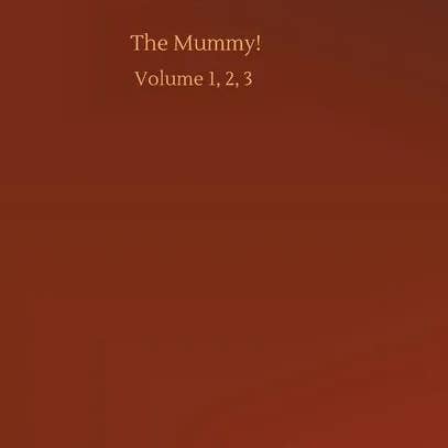 Books by splitShops - Wholesale Classics - The Mummy!: Volume 1, 2, 3 - Hardcover