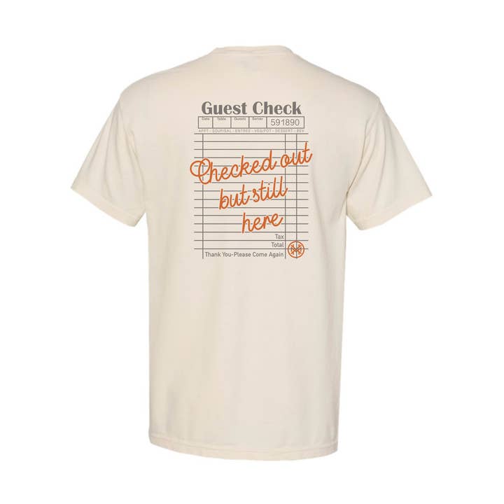 T-shirt "Checked Out But Still Here" pour la vente par The Mad Hatter Co