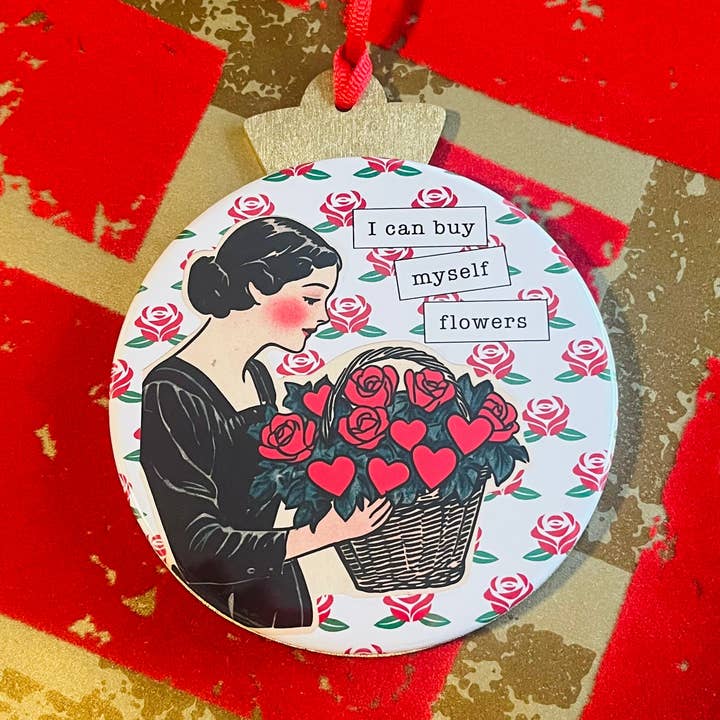 JE PEUX M'ACHETER DES FLEURS - DÉCORATION AMUSANTE POUR LA SAINT-VALENTIN pour la vente par Stuck On Joy