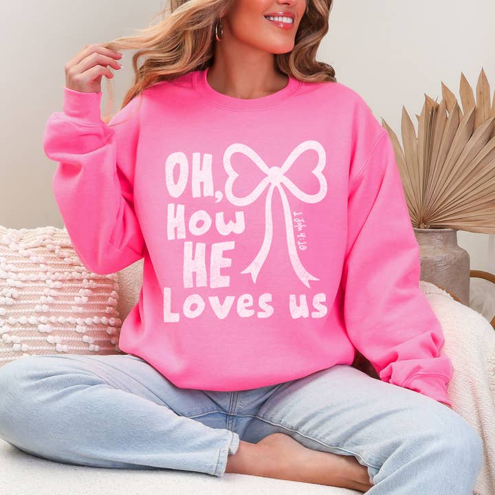 Oh How He Loves Us Bow Christian Valentine's Sweatshirt for wholesale by Scripted Pearl