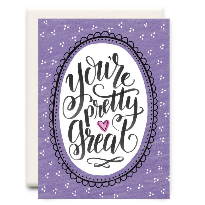 You're Pretty Great | Friendship Greeting Card for wholesale by Inkwell Cards