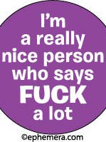 Pin Button: I'm a really nice person who for wholesale by Ephemera