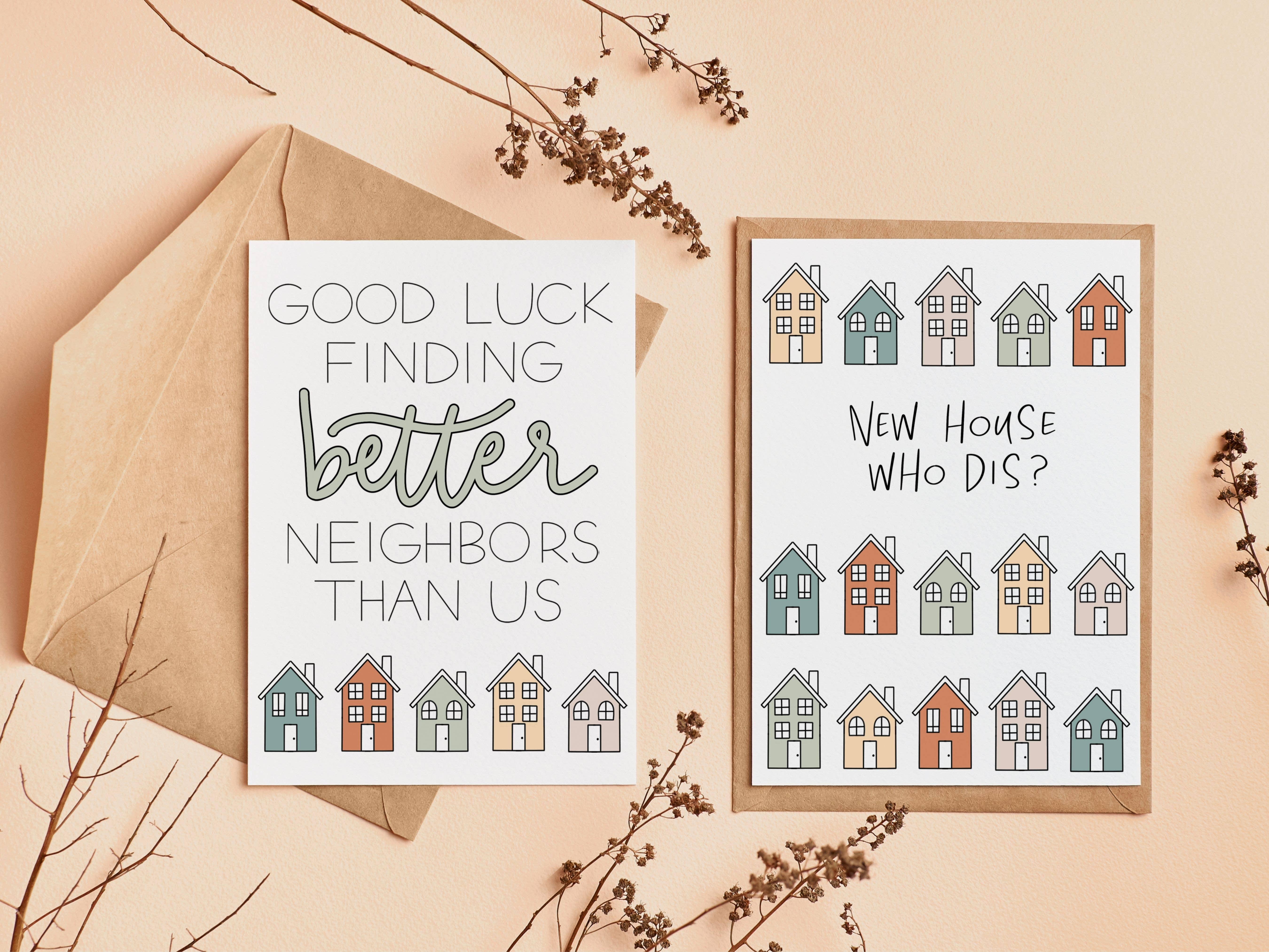 Simply Happy Paper - Wholesale Goodbye Card - Good Luck Finding Better Neighbors Than Us Card4