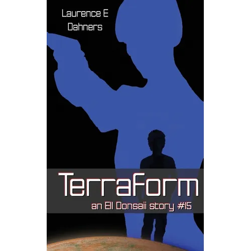 Books by splitShops - Wholesale Science Fiction Novel - Terraform (an Ell Donsaii story #15) - Paperback0