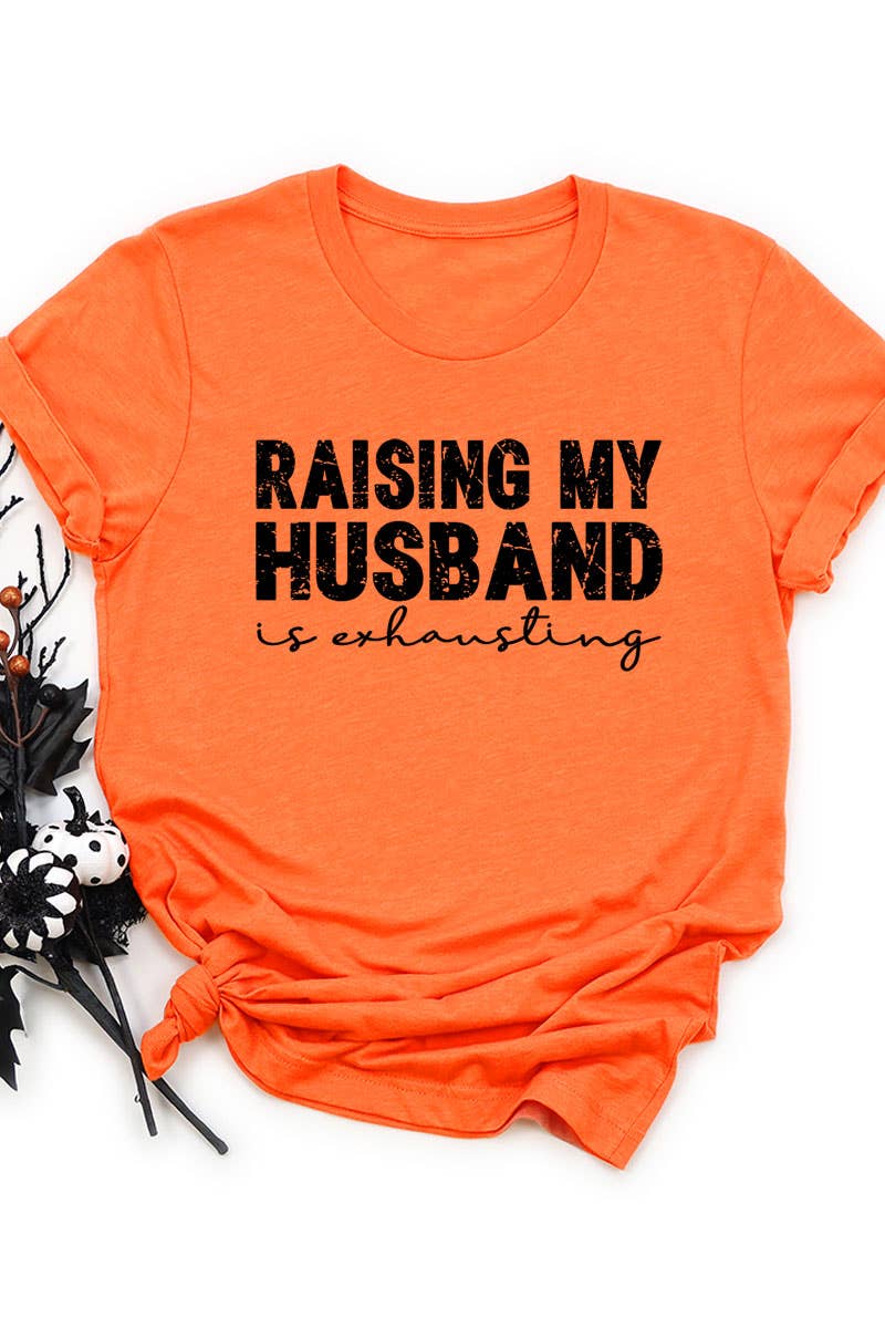 COLORBEAR - Wholesale Screen Printed T-Shirt - Women's - RAISING MY HUSBAND IS EXHAUSTING UNISEX SHORT SLEEVE14