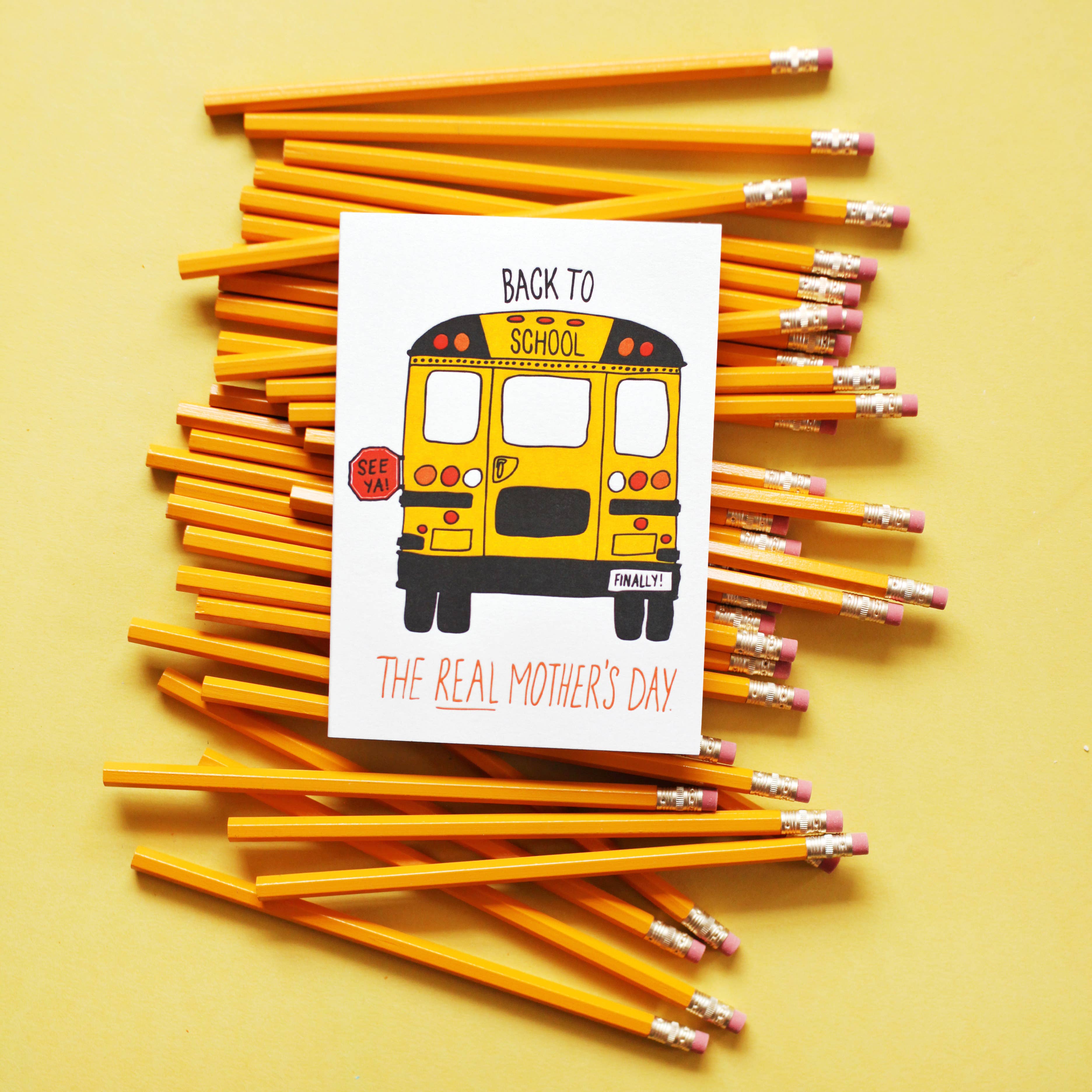 Wild Ink Press - Wholesale Mother's Day Card - Back to School - Real Mother's Day Card1