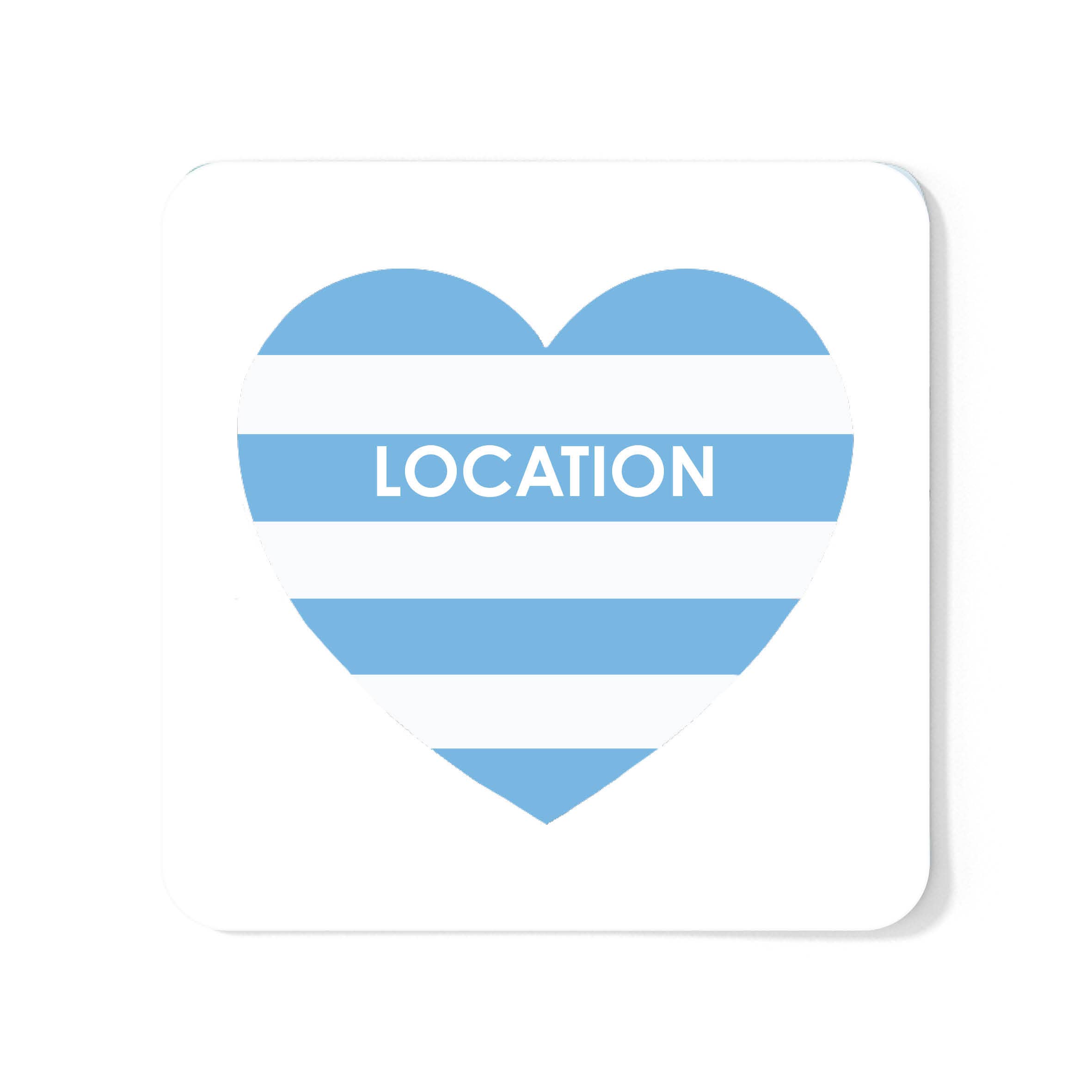 Betty Boyns Designs – wholesale Coasters – HEART MY  LOCATION COASTER
State your required location11