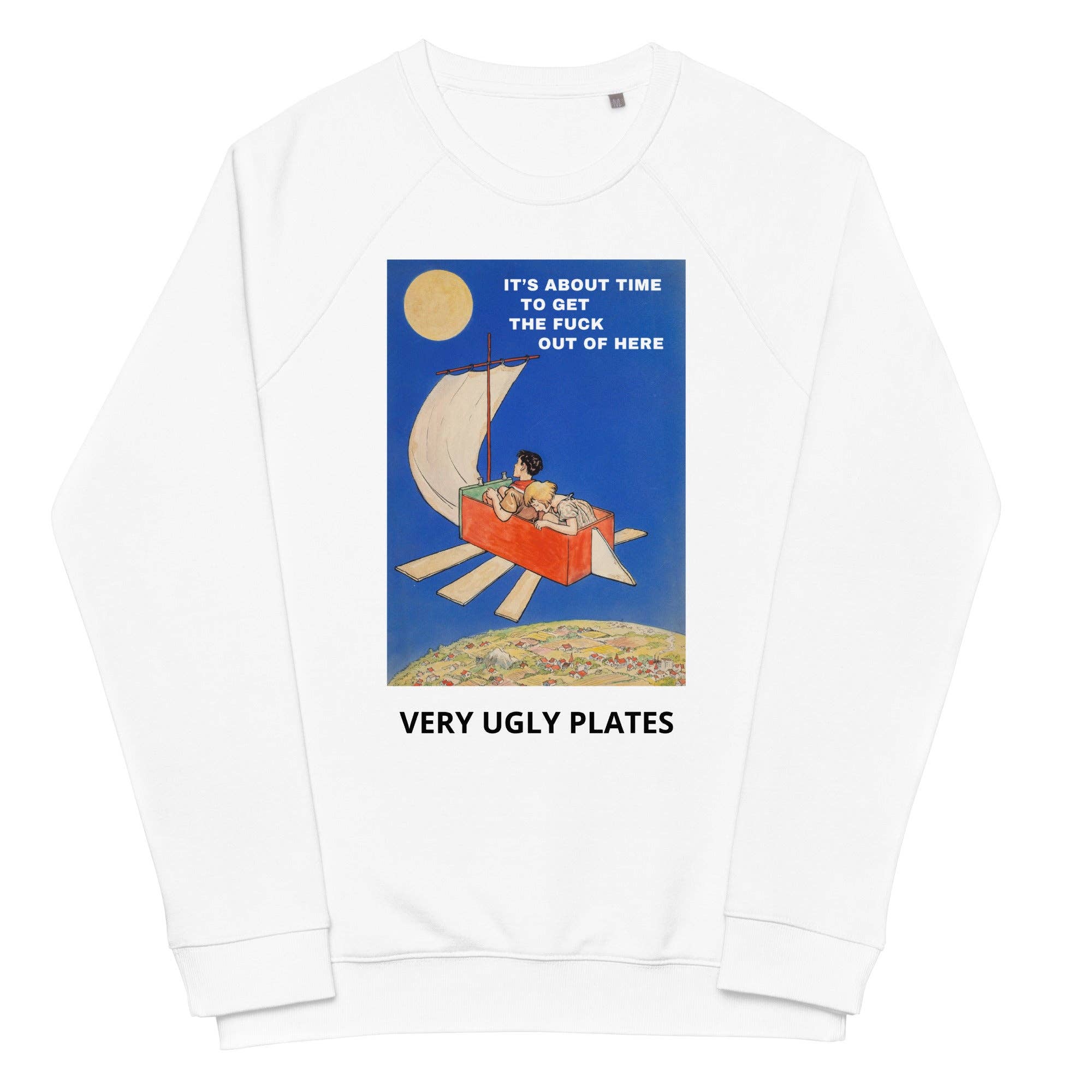 Very Ugly Plates - Wholesale Graphic Sweatshirt - Unisex - Time to get out sweatshirt1