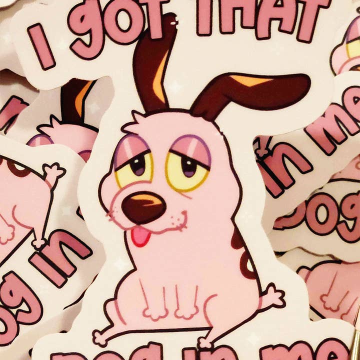 Lizbie Cafe – wholesale Sticker – I Got That Dog In Me Sticker