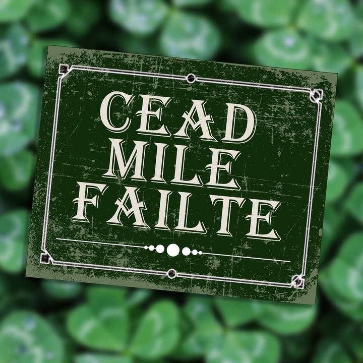 CEAD MILE FAILTE Irish welcome - Metal Sign for wholesale by The British Metal Signs Company