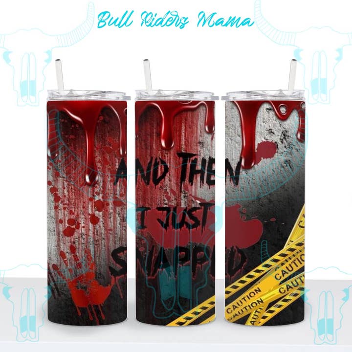 ET PUIS J'AI CASSÉ UN GOBELET pour la vente par Bull Riders Mama & Co. Tumblers