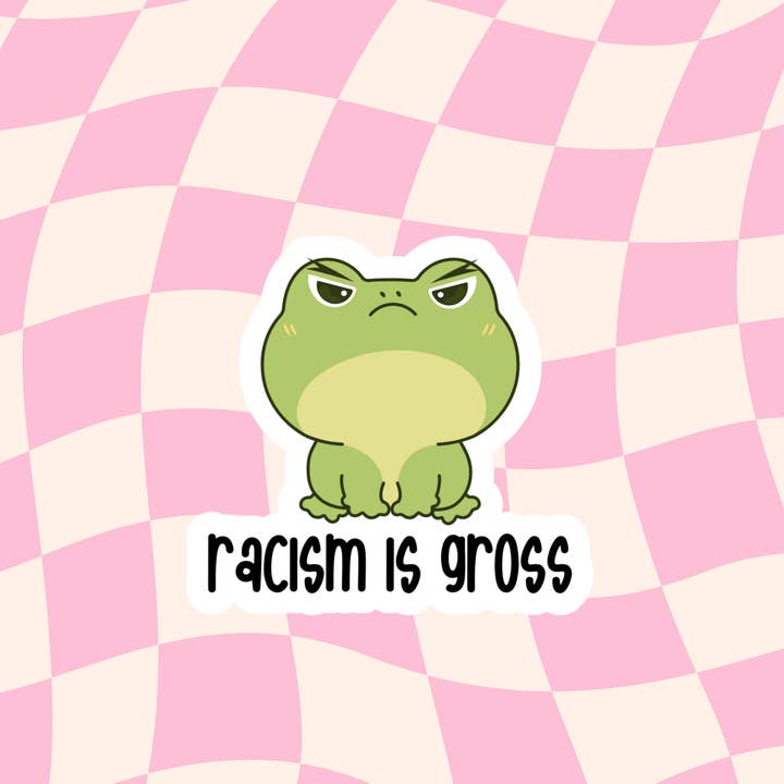 Racism Is Gross for wholesale by Ash Aesthetics Co