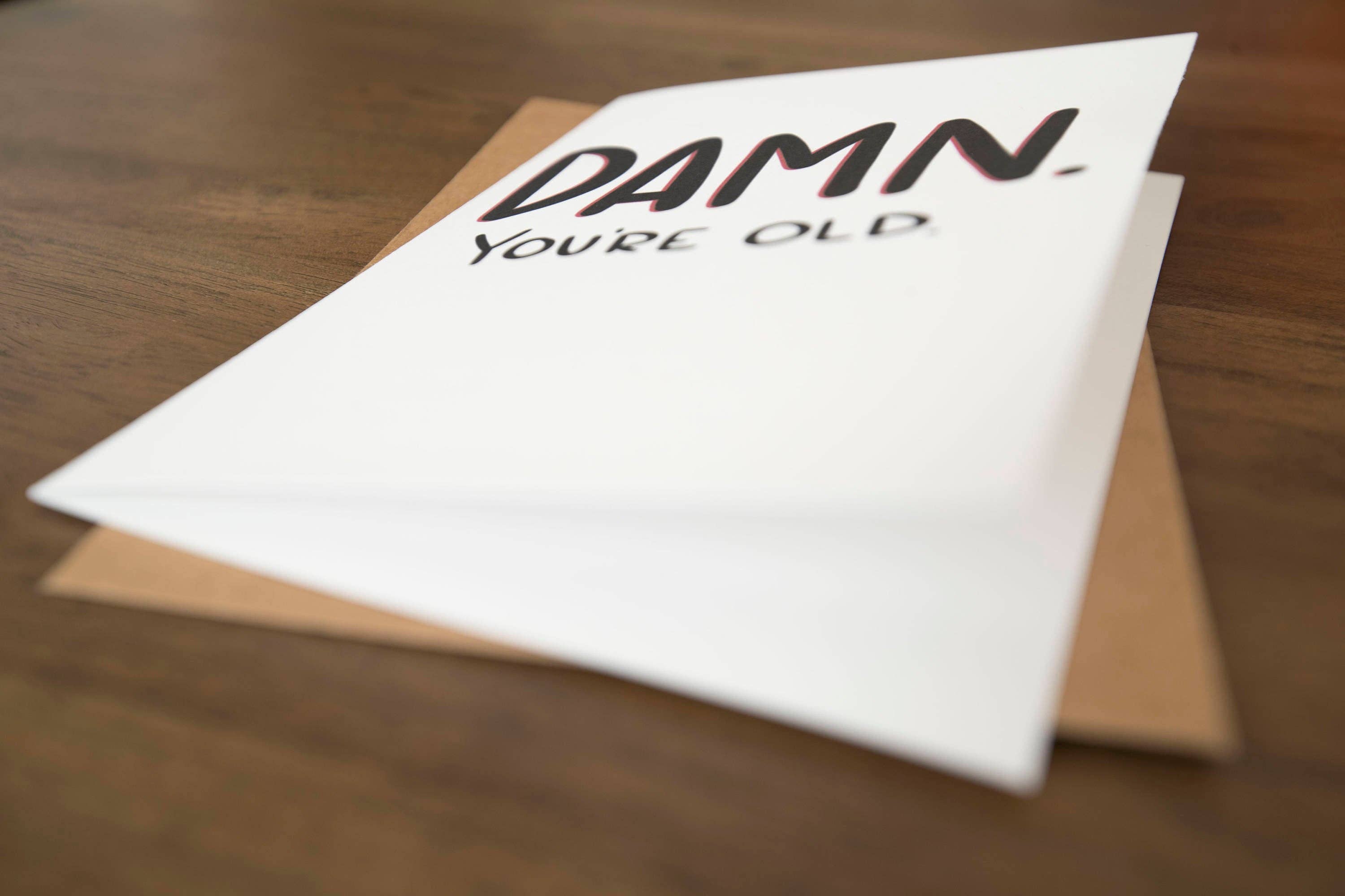 Stone Donut Design, LLC – Großhandel Geburtstagskarten – Unhöfliche Geburtstagskarte „Damn You're Old“ von stonedonut design2