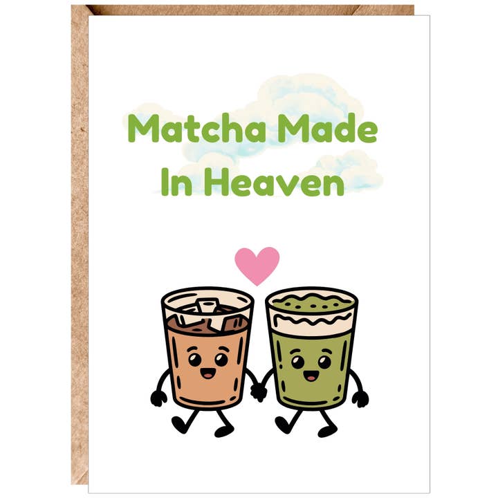 Matcha Made in Heaven - Premium Greeting Card for wholesale by Pilea&Paper