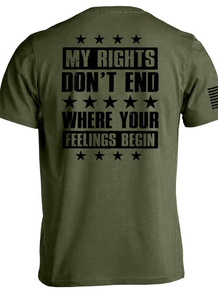 My Rights Don't End Where Your Feelings Begin for wholesale by Shield Republic