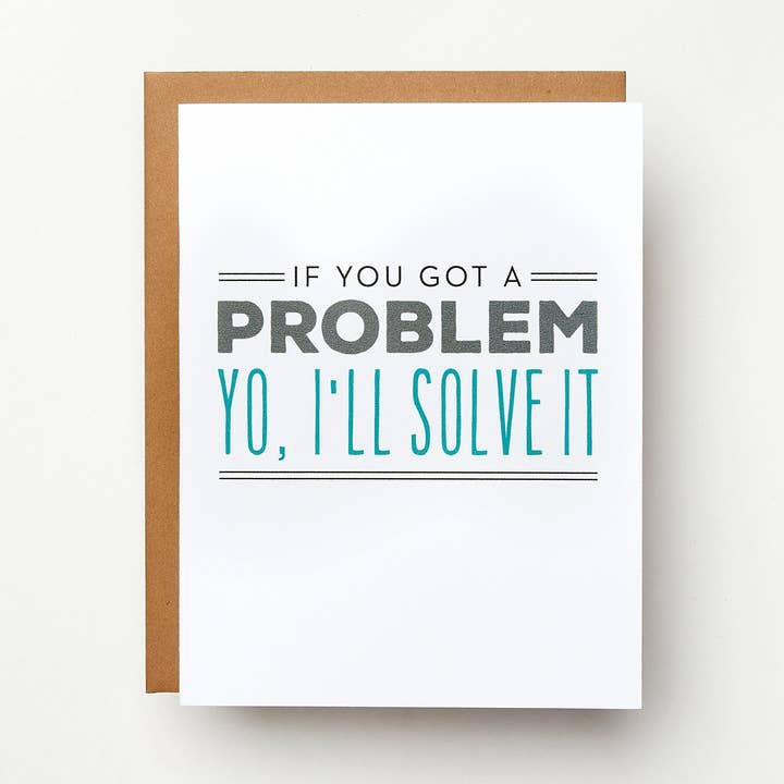 If You Got A Problem, Yo, I'll Solve It Card for wholesale by Red Headed Stepchild Paper Co.